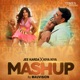 Jee Karda x Kiya Kiya Mashup Single