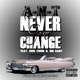 Never Gone Change feat Big Sant Bigg Chris Single