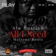 All I Need feat Stu Hustlah Single