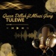Tulewe feat Mbuzi Gang Single