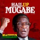 Hail up Mugabe Single