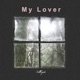 My Lover Single