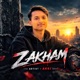 Zakham Single