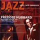 Jazz Cafe Presents Freddie Hubbard
