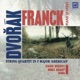Dvořák String Quartet American Franck Piano Quintet