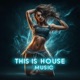 This is House Music Single