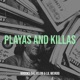 Playas and Killas Single