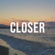 Closer feat Kinnship Single