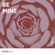 Be Mine Single