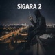 Sigara 2 Single