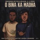 O Bina Ka Madha feat Black X 2 Zero Sparkzen Abuttiey Vipper Single