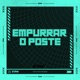 Empurrar o Poste Single