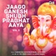 Jaago Ganesh Shubh Prabhat Aaya Vol 2 Ganpati Bhajan