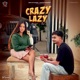 Crazy Lazy Single