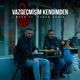 Vazgeçmişim Kendimden Single