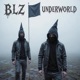 Blz Underworld Single