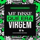 Me Disse Que Era Virgem Single