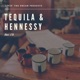 Tequila Hennessy Single