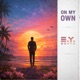 On My Own Single
