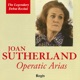 Joan Sutherland performs Operatic Arias The Debut Recital