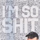 I M So Shit Single