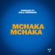 Mchaka Mchaka feat Kala Jeremiah Single