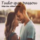 Tudo Que Passou Single