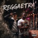REGGAETRÁ Single