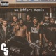 No Effort Remix Single
