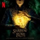 Shadow and Bone Music from the Netflix Series