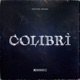 Colibrì feat Melissa Single
