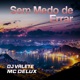 Sem Medo de Errar Single