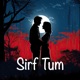 Sirf Tum Single
