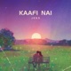 KAAFI NAI Single