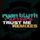 Trust Me Remixes