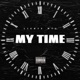My Time Single
