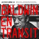 Baldwin en transit feat Tamara Walcott Jamika Ajalon Mike Ladd Marc Ducret Sylvaine Helary Dominique Pifarely