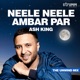Neele Neele Ambar Par Single