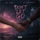 Dont Let Go feat Waka Flocka Flame Single
