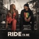 Ride Fa Me feat Rubytech Single