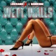 Wett Walls feat LoveRance Single