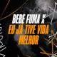 Bebe Fuma X Eu Já Tive Vida Melhor Single