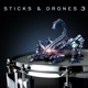 Sticks Drones 3