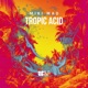 Tropic Acid Single