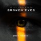 Broken Eyes Single