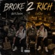 Broke 2 Rich feat Notxjaelen LulOso Single