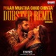 Maar Muntha Chod Chinta Dubstep Remix From Double Ismart Hindi Single