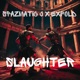 Slaughter feat NøBødyMedia Single