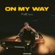 On My Way Sped Up Single