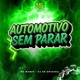 AUTOMOTIVO SEM PARAR Single